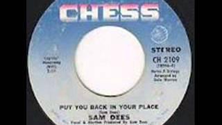 SAM DEES - PUT YOU BACK IN YOUR PLACE
