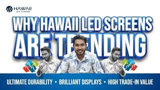Why Hawaii LED Screens are a game-changer | 2024
