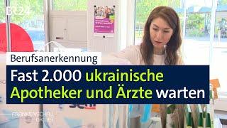 Apotheker und Ärzte aus der Ukraine: Warten auf Berufsanerkennung im Bürgergeldbezug | BR24