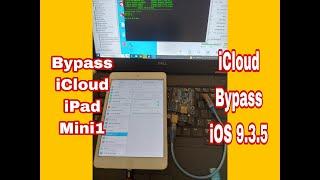 Bypass iCloud ipad Mini 1 iOS 9.3.5 - Ngọc Hùng Mobile