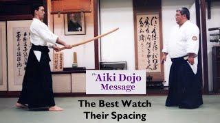 Aiki Dojo Message - Watch Your Spacing #aikidocenterla #aikido #aikidosalamancaaikikai #budo