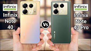 Infinix Note 40 Vs Infinix Note 40 Pro