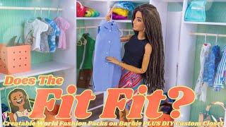 Does the Fit Fit? Creatable World Fashion Packs on Barbie PLUS DIY Custom Closet