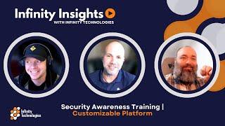 Infinity Insights | Security Awareness Training: Customizable Platform