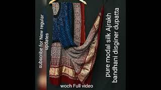 pure modal silk Ajrakh bandhani disginer beautiful dupatta with zari pallu