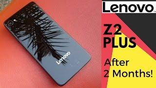 Lenovo Z2 Plus (ZUK Z2) | Best Flagship Phone under 20k? | 2 Months Later!