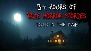 3+ Hours of True Horror Stories to Fall Asleep to