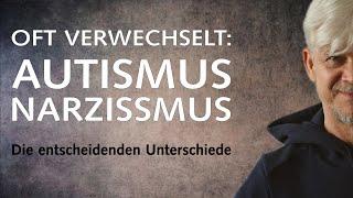 Verwechselst du Autismus und Narzissmus? – Die entscheidenden Unterschiede