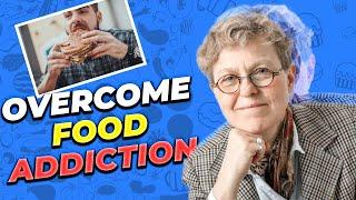 How to Overcome FOOD ADDICTION and EMOTIONAL EATING | Dr Vera Tarman