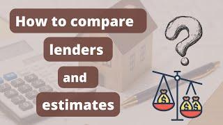 How to Shop For a Loan: Sorting Through Estimates From Different Lenders