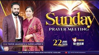 SUNDAY MORNING PRAYER SERVICE (22/06/2025) WITH PASTOR AMANDEEP SINGH