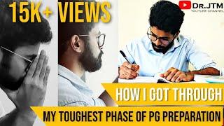 HOW I GOT THROUGH MY TOUGHEST PHASE OF PG PREPRATION|| NEVER GIVEUP|| #Motivation #Mustwatch #NEETPG