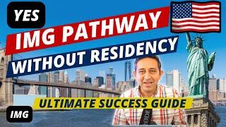 Can IMG Doctors Work in USA Without Residency or Green Card