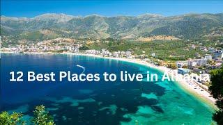 The 12 Best places  to live in Albania