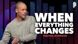 How Do We Handle Change & Why Is It Necessary? | Preston Morrison