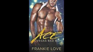 Ace: Las Vegas Bad Boys, Book 1 - Frankie Love [Audiobook]