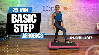 25 Min - BASIC STEP AEROBICS - Never Boring - 126 BPM - #387