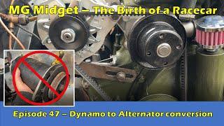 MG Midget 1275 Dynamo to Alternator Conversion - Birth of a Racecar (Episode 47)