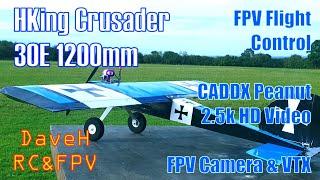 HKing Crusader 30E 1200mm Ugly Stick - Pt 3 - FPV Flight Control  - 2.5k HD Video - RC Aircraft