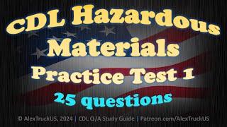 CDL Hazardous Materials Practice Test 1【25 Q/A】