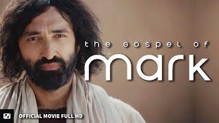 The Gospel of Mark | Full Movie