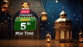 4tv Iftar Time | Ramadan 2025 | Day 05| 4tv News