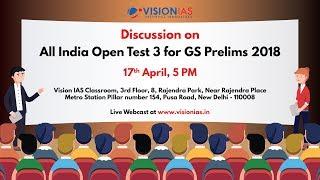 Discussion on All India Open Test 03 - GS Prelims 2018