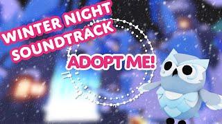 ️  Winter Night Soundtrack!  ️ Adopt Me! on Roblox