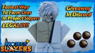 Fastest Way To Farm Ores In Project Slayers Legally 2024!! [Giveaway in Description]