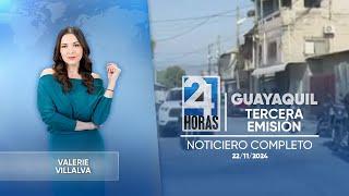 Noticiero de Guayaquil (Tercera Emisión 22/11/2024)