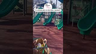 Check out the Playground at Central Market in Plano, TX