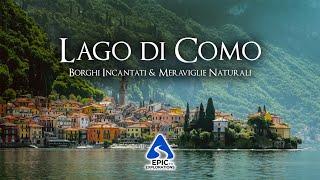 Lake Como: Journey through Enchanting Villages and Natural Wonders | 4K