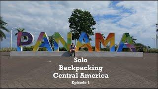 My FIRST Time Alone Away From HOME  | SOLO BACKPACKING CENTRAL AMERICA