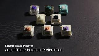 Katsuu's Tactile Switches Comparison / Switch Test Review