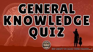 A to Z General Knowledge Quiz 143rd Edition - How Many Can You  Get Right?