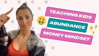 Abundance Money Mindset  | Teach Kids Money TV