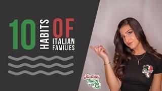 10 Habits of Italian Families