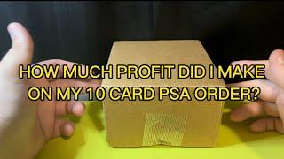 How Much Profit Did I Make on My 10 Card PSA Order? PSA Submission Grade Reveal