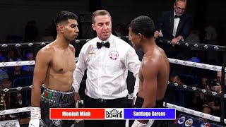 MONIAH MIAH V SANTIAGO GARCES - Full fight