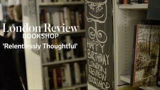 London Review Bookshop: Relentlessly Thoughtful