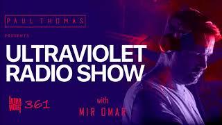 Paul Thomas @ UV Radio Show 361 guest Mir Omar 19 September 2024