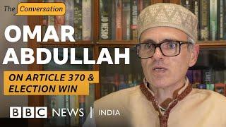 'Issue of restoring Article 370 is alive': Omar Abdullah on Kashmir's future and statehood | BBC