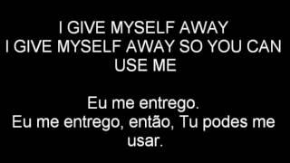 I give myself away - William McDowell - Lyrics - Legendado