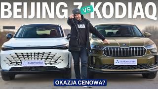 BAIC Beijing 7 kontra Skoda Kodiaq - czy Chińczycy potrafią w większe SUV-y?