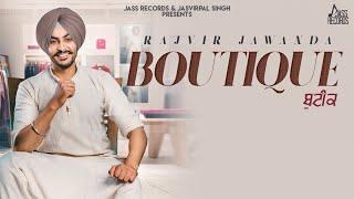 Boutique  (Official Music Video) Rajvir Jawanda |  Songs 2019 | Jass Records