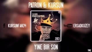 KurSun & Patron - Yine Bir Son (Professional 3) - Produced by Kupa-A