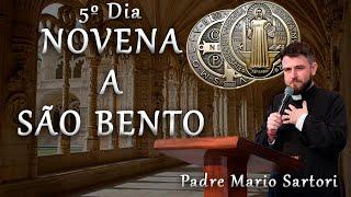 NOVENA A SÃO BENTO | 5º Dia com Padre Mario Sartori