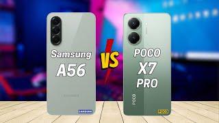 Samsung A56 vs Poco X7 Pro