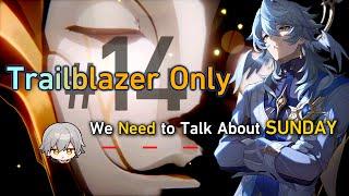 We Need To Talk About SUNDAY | Trailblazer Only #14