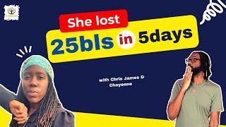 She lost 25 lbs in 5 Days